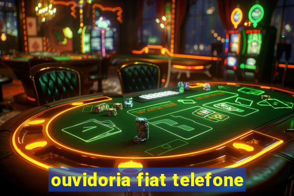 ouvidoria fiat telefone